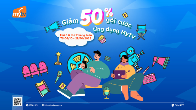 Ưu đãi hot: Giảm 50% gói cước Ứng dụng MyTV trong tháng 10