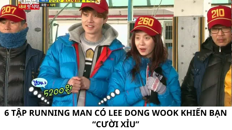 6 Tập Running man có Lee Dong Wook khiến bạn “cười xỉu”