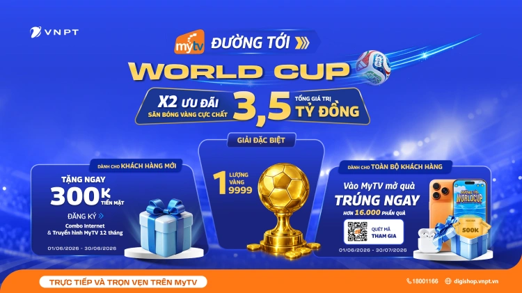 MyTV ưu đãi hơn 3,5 tỷ đồng mùa World Cup 2026™
