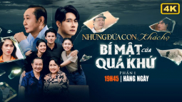 Những Đứa Con Khác Họ - Phần 1: Bí Mật Của Quá Khứ 4K