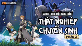 Thất Nghiệp Chuyển Sinh - Phần 3 - 345359