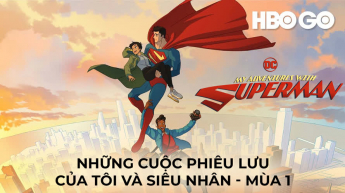 Những Cuộc Phiêu Lưu Của Tôi Và Siêu Nhân - Mùa 1 - 257722