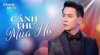 Phòng Trà MyTV - Cánh Thư Mùa Hạ