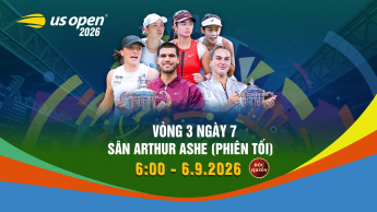 US Open Tennis Championships 2026  Vòng 3 ngày 7 sân Arthur Ashe (phiên tối)