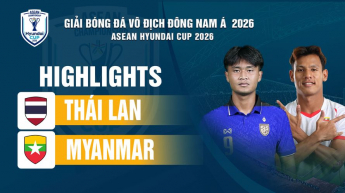 Thái Lan vs Myanmar Bảng B  ASEAN HYUNDAI CUP 2026