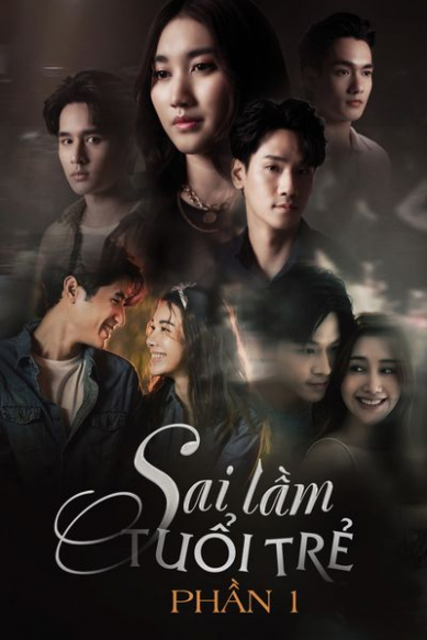 Sai Lầm Tuổi Trẻ - Phần 1