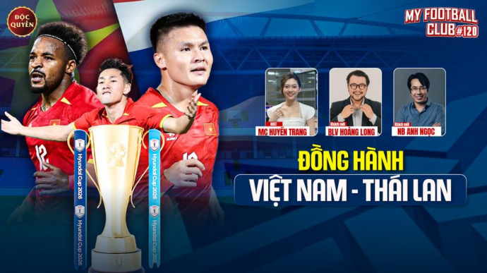 Số 120: Đồng Hành Việt Nam - Thái Lan - My Football Club