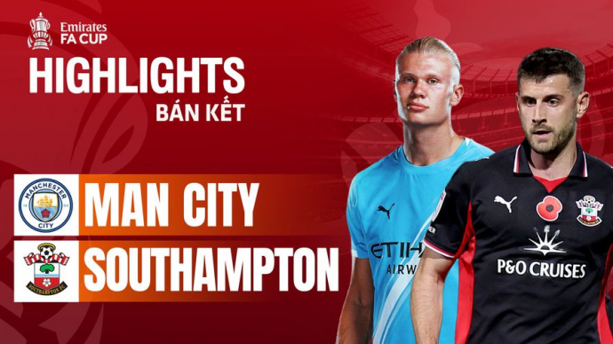 Manchester City vs Southampton - Bán kết FA Cup 2025/26
