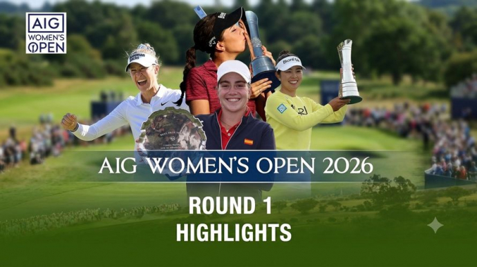 AIG Women's Open 2026 Highlights Round 1