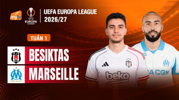 Besiktas vs Marseille League Phase tuần 1 UEFA Europa League 2026/27