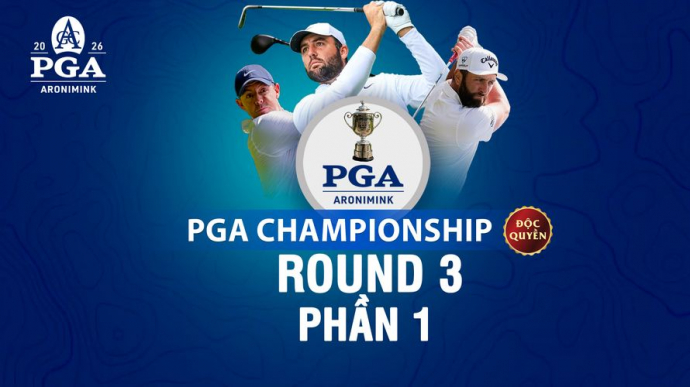 PGA Championship 2026 Round 3 - Phần 1