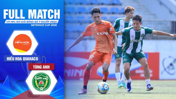 Hiếu Hoa Quahaco vs Tùng Anh Vòng 11 HPL-S13 Giải Bóng đá 7 người VĐQG 2026 VPL-S7