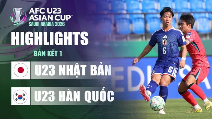 U23 Nhật Bản – U23 Hàn Quốc Bán kết U23 Châu Á 2026