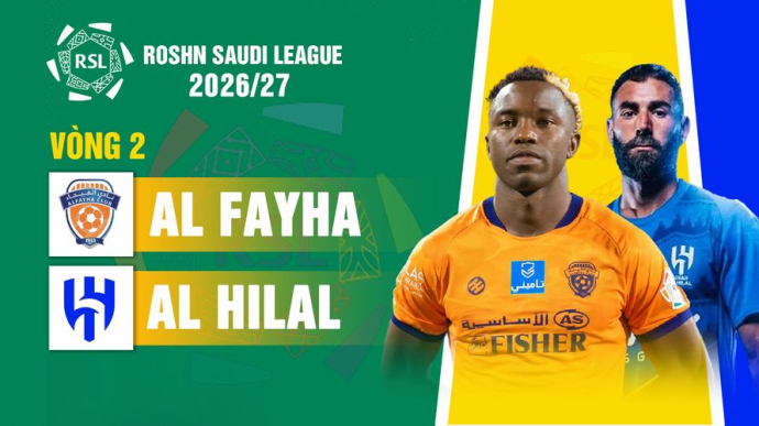 Al Fayha vs Al Hilal Vòng 2 Roshn Saudi League 2026/27