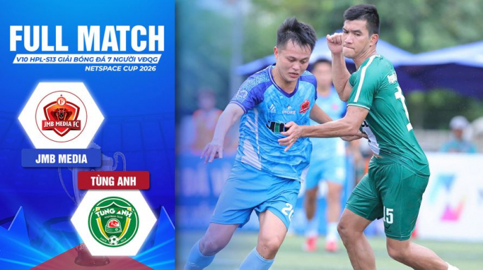 JMB Media vs Tùng Anh Vòng 10 HPL-S13 Giải Bóng đá 7 người VĐQG 2026 VPL-S7