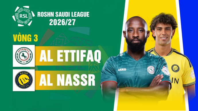 Al Ettifaq vs Al Nassr Vòng 3 Roshn Saudi League 2026/27