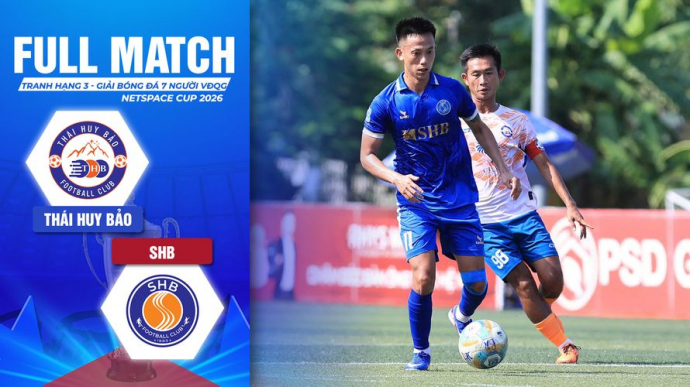 Thái Huy Bảo vs SHB Tranh Hạng Ba VCK Giải Bóng Đá 7 Người VĐQG 2026 VPL-S7
