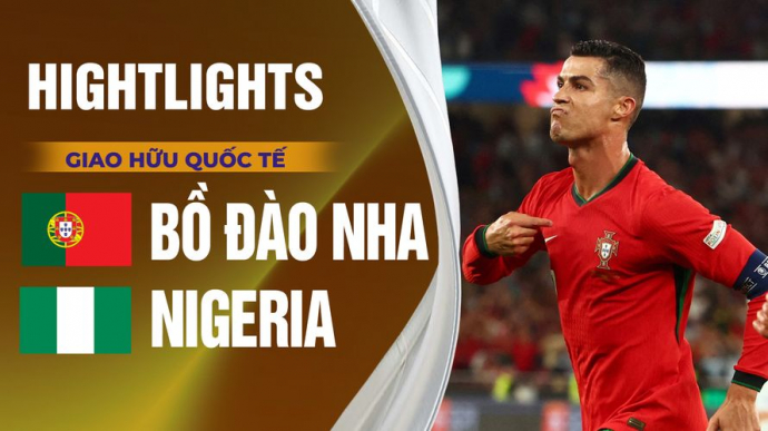 Bồ Đào Nha vs Nigeria Giao Hữu Quốc Tế 2026