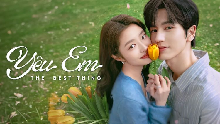 [Update 2025] TOP 15+ phim ngôn tình Trung Quốc hay ngọt ngào, lãng mạn