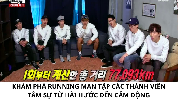 Khám phá Running Man tập các thành viên tâm sự từ hài hước đến cảm động
