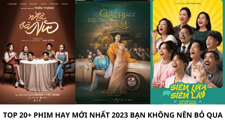 Top 20+ phim hay mới nhất 2023 bạn không nên bỏ qua